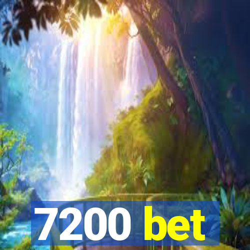 7200 bet